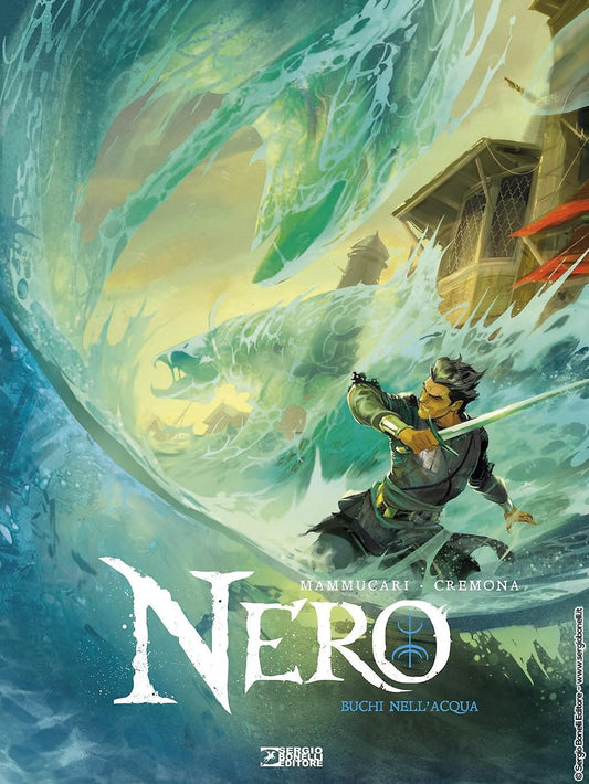Nero. Vol. 3: Buchi Nell'acqua - Mammucari Emiliano; Mammucari Matteo; Masi Giovanni