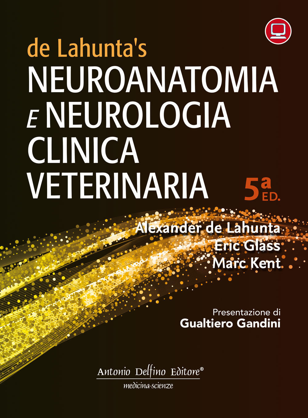 Neuroanatomia e Neurologia Clinica Veterinaria - De Lahunta, Alexander;glass, Eric