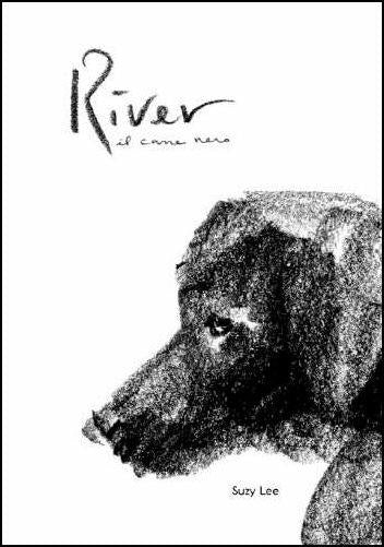 River. Il Cane Nero. Ediz. Illustrata - Lee Suzy