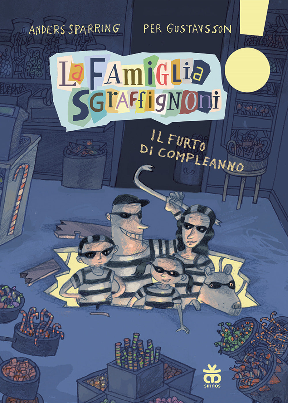 Furto Di Compleanno. La Famiglia Sgraffignoni. Ediz. Ad Alta Leggibilita' (il) - Sparring Anders