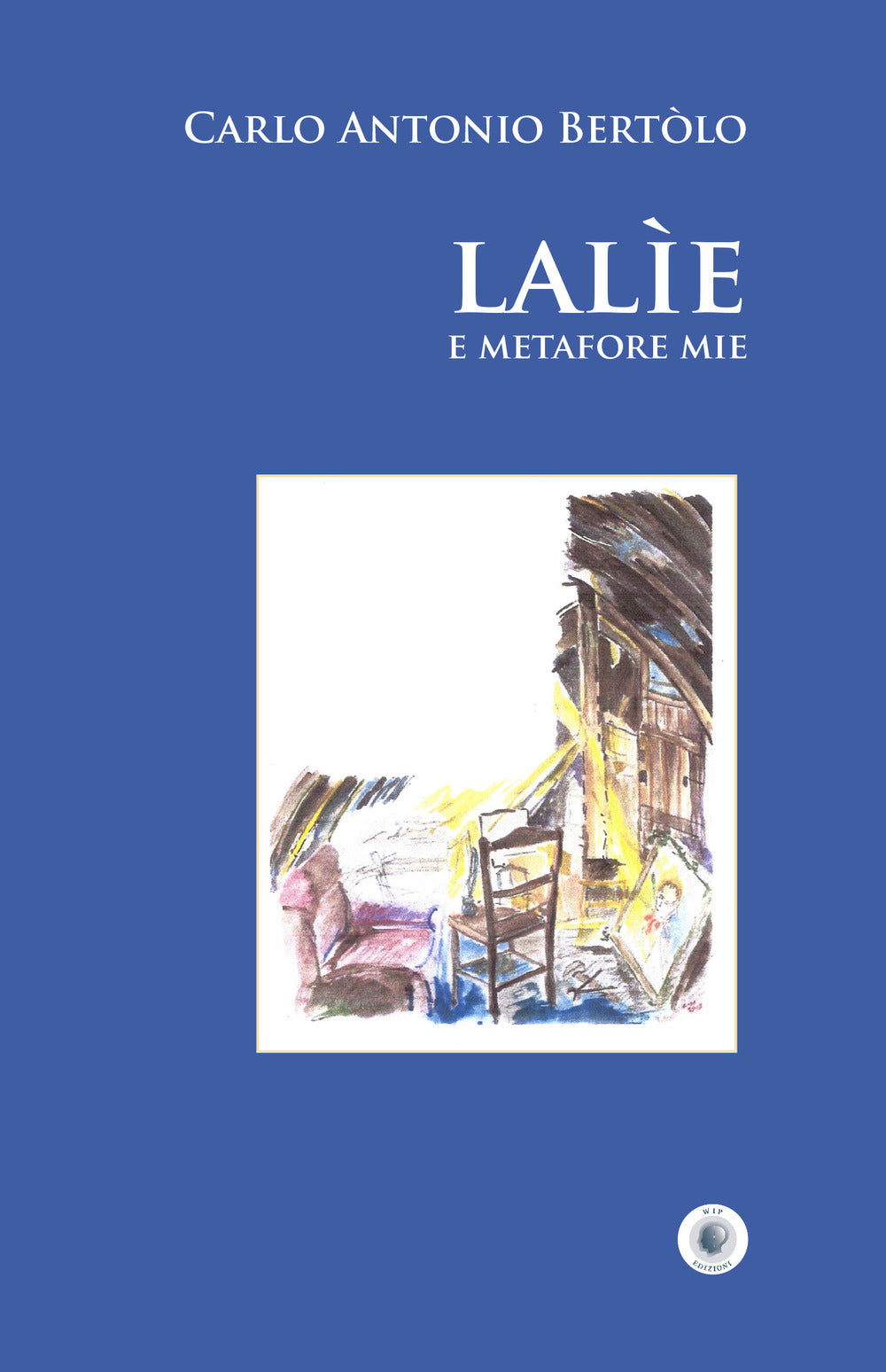 Lalie e Metafore Mie - Bertolo, Carlo Antonio