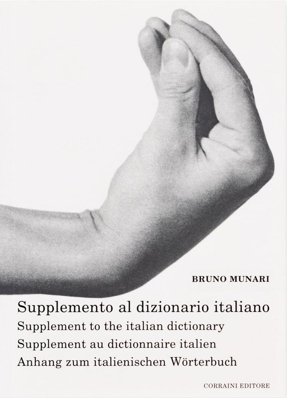 Supplemento Al Dizionario Italiano-supplement To The Italian Dictionary-suppleme - Munari Bruno