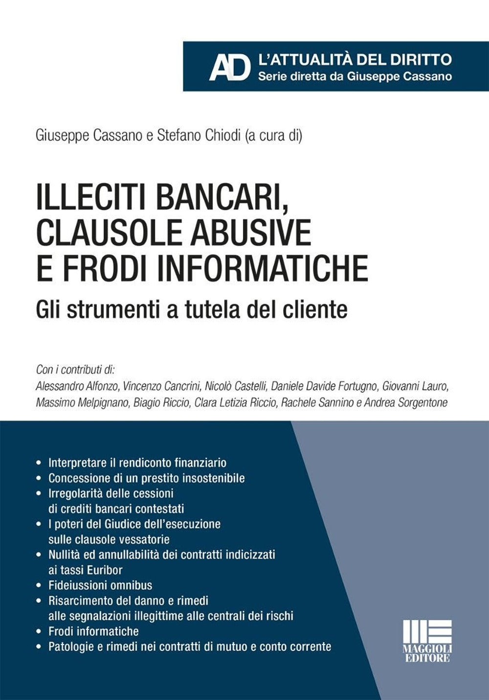 Illeciti Bancari, Clausole Abusive e Frodi Informatiche. Gli Strumenti a Tutela Del Cliente -