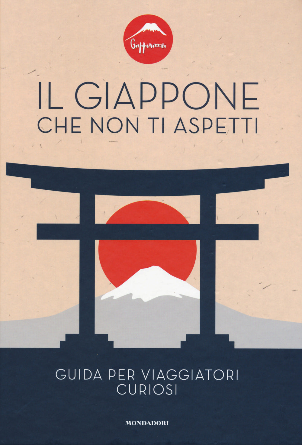 Giappone Che Non Ti Aspetti. Guida Per Viaggiatori Curiosi (il) - Giapponizzati (cur.)