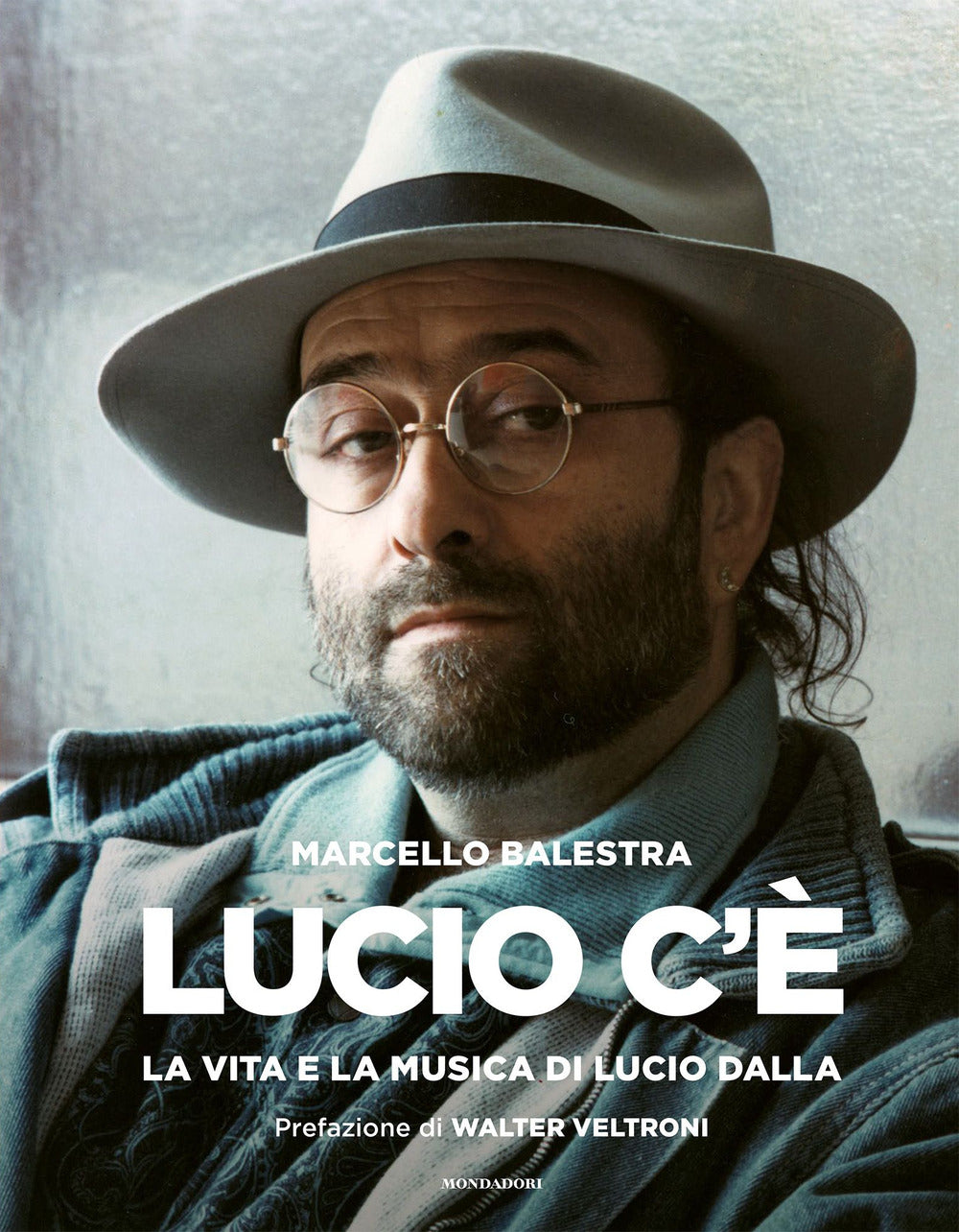 Lucio C'e'. La Vita E La Musica Di Lucio Dalla. Ediz. Illustrata - Balestra Marcello