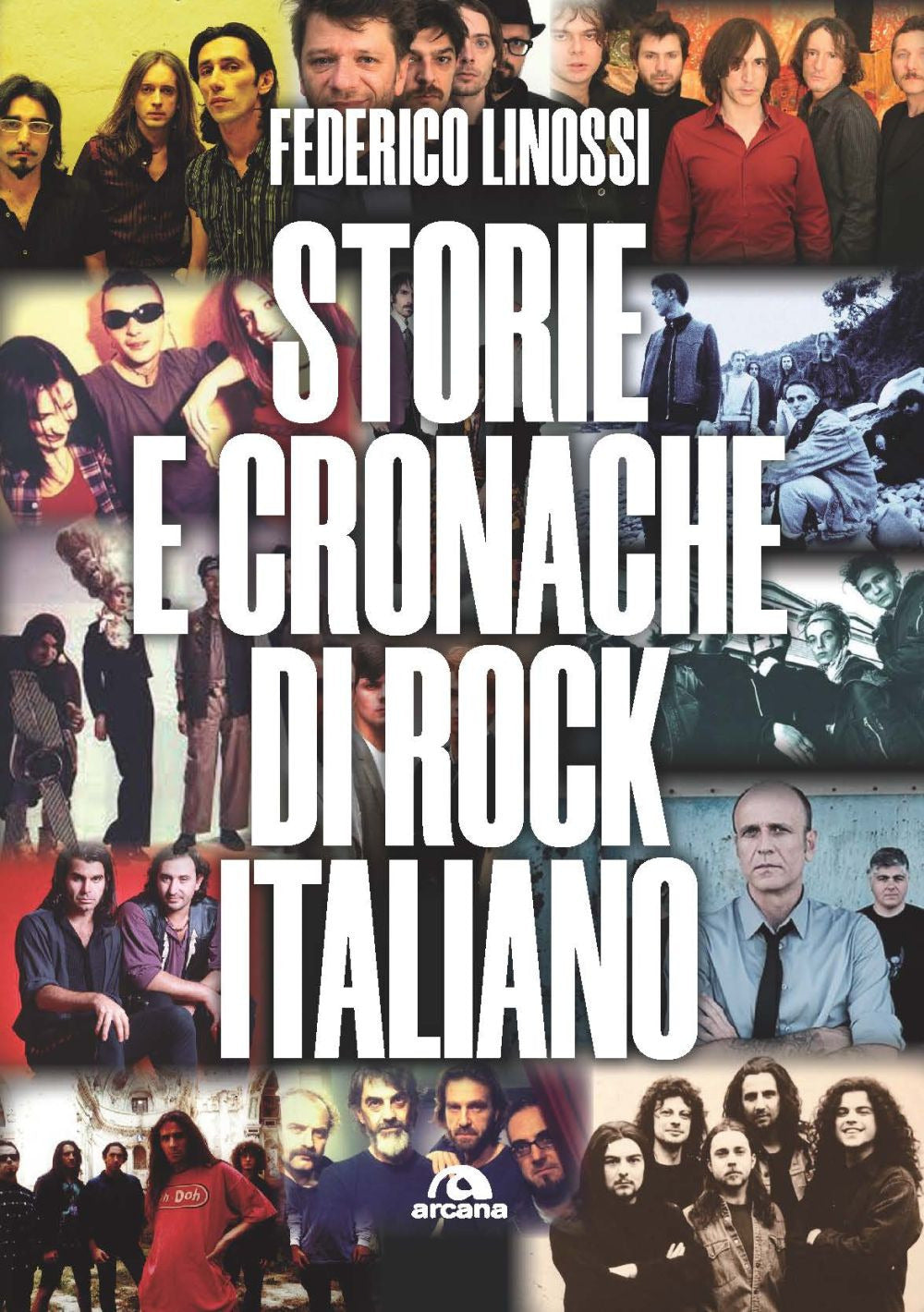 Storie e Cronache Di Rock Italiano - Linossi, Federico