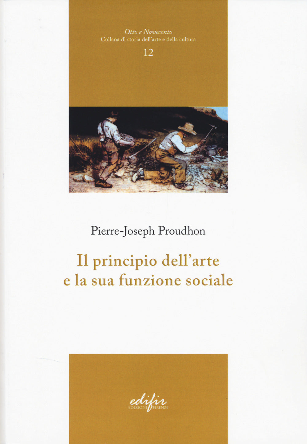 Sull’origine Dell’arte e Della Sua Funzione Sociale - Proudhon, Pierre-joseph