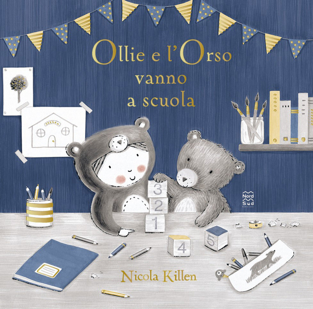 Ollie e L'orso Vanno a Scuola - Killen, Nicola