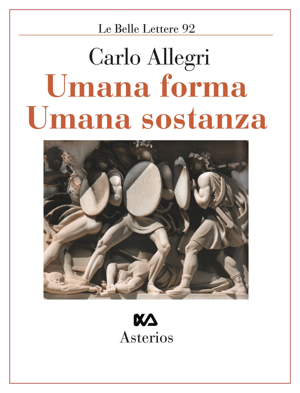 Umana Forma Umana Sostanza - Allegri, Carlo