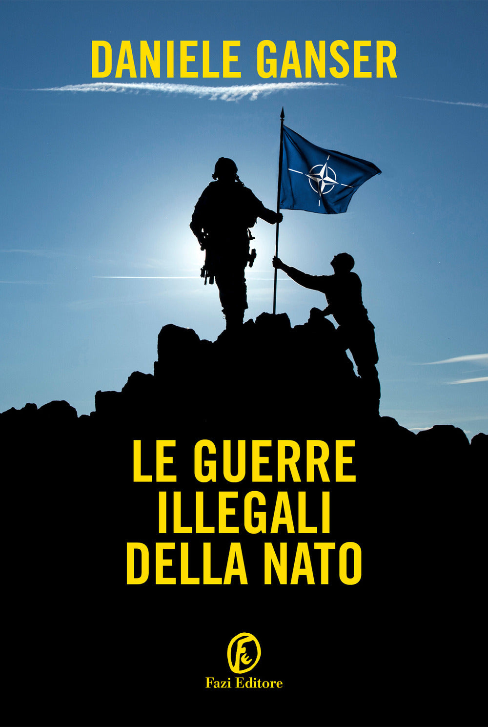 Guerre Illegali Della Nato (le) - Ganser Daniele