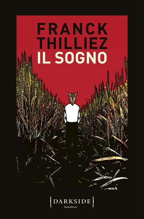 Sogno (il) - Thilliez Franck