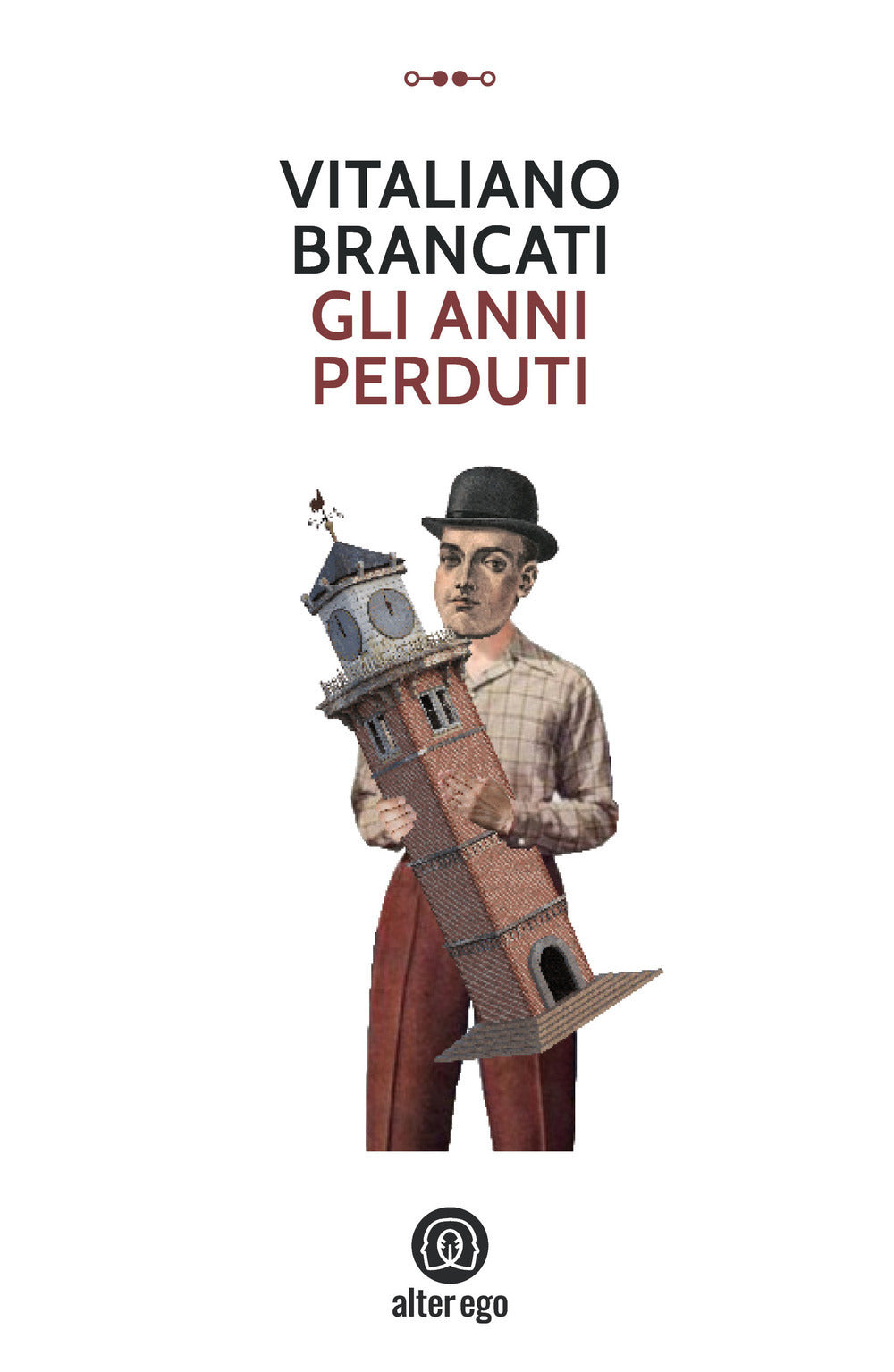 Gli Anni Perduti - Brancati, Vitaliano