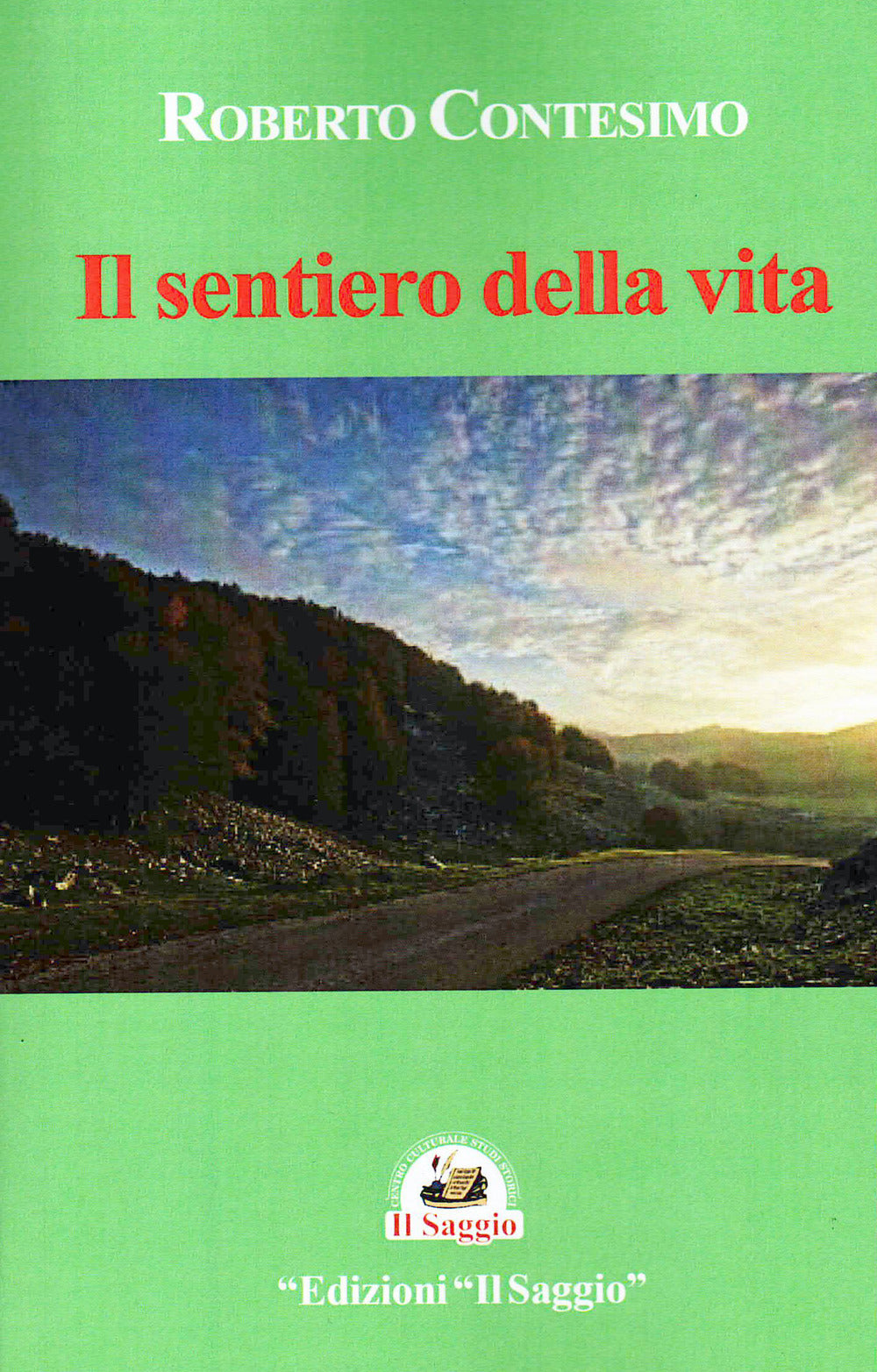Il Sentiero Della Vita - Contesimo, Roberto