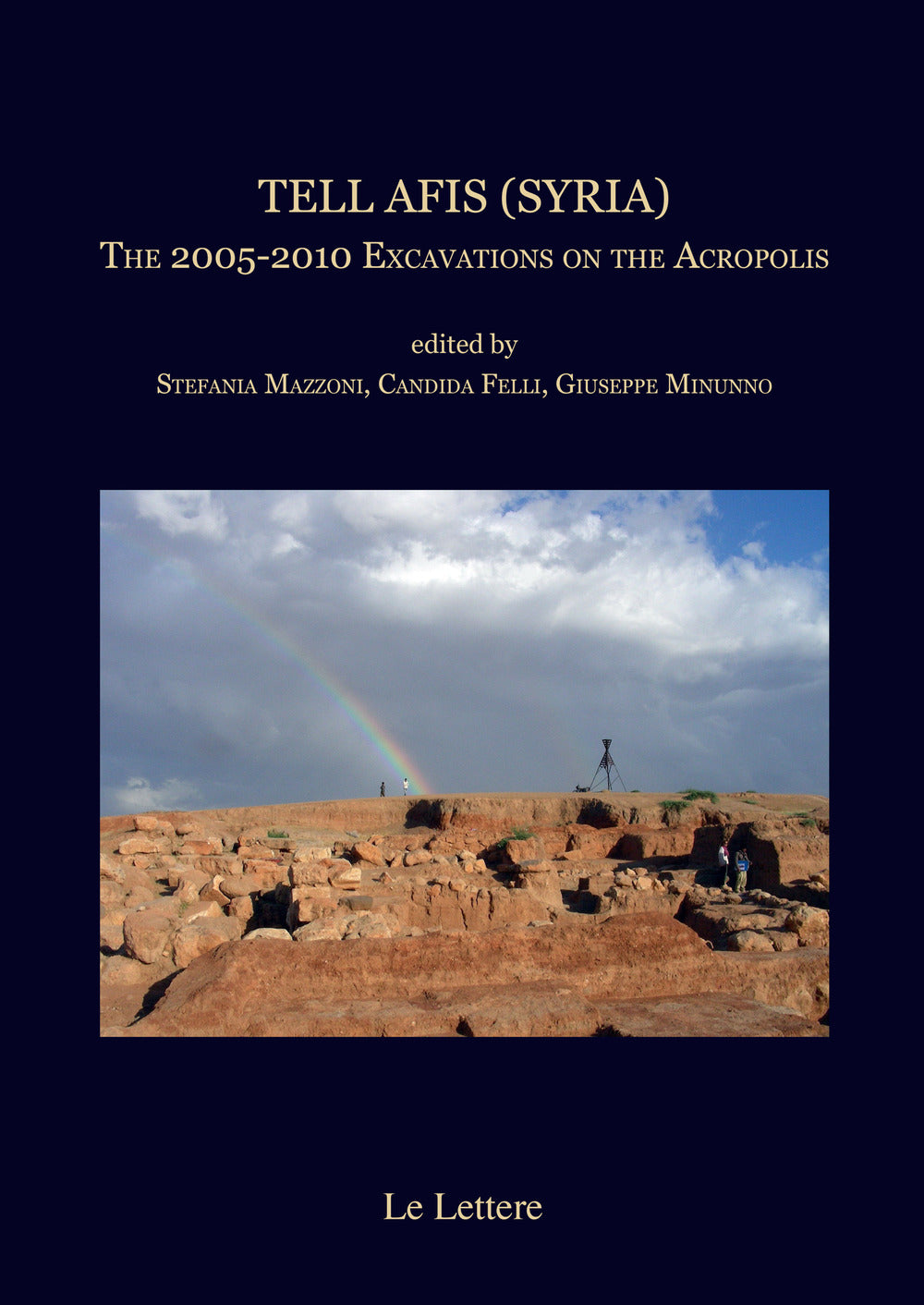 Tell Afis (syria). The 2005-2010 Excavations On The Acropolis Edited -