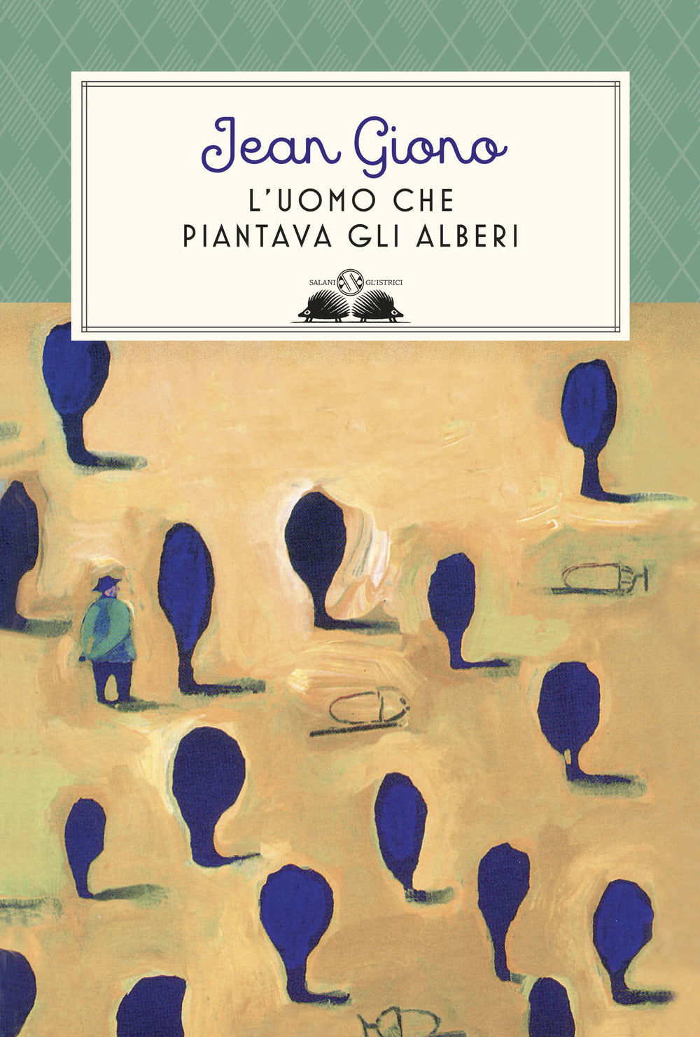 Uomo Che Piantava Gli Alberi. Ediz. Illustrata (l') - Giono Jean