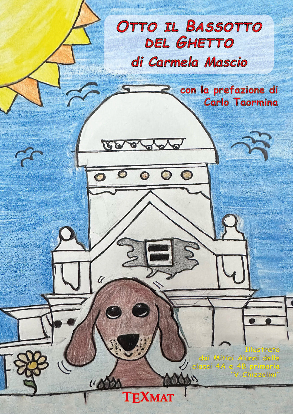 Otto Il Bassotto Del Ghetto - Mascio, Carmela