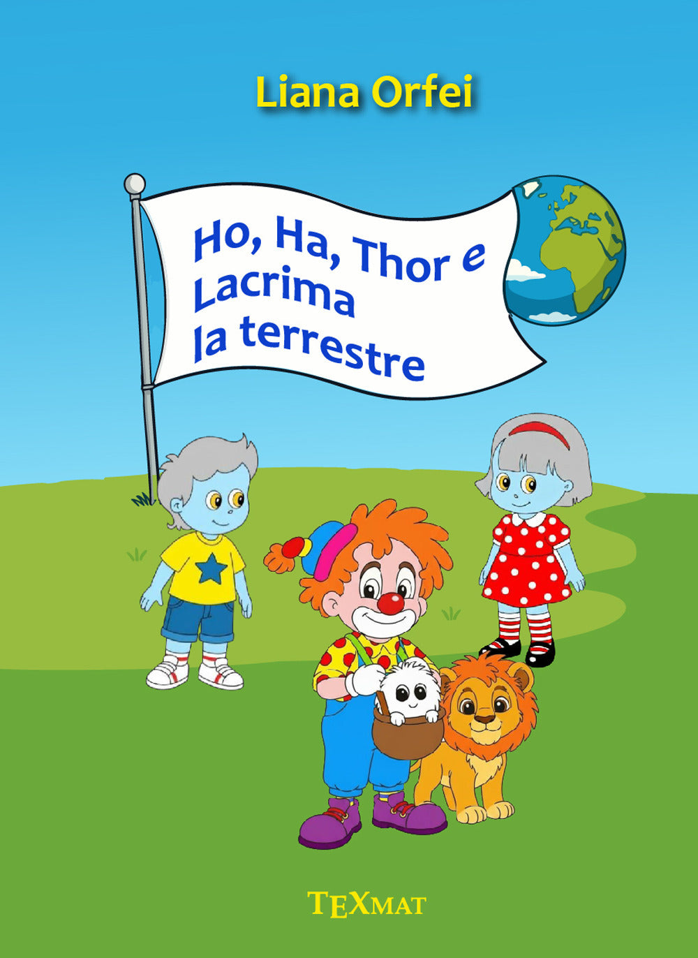 Ho, Ha, Thor e Lacrima La Terrestre - Orfei, Liana