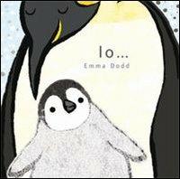 Io.... Ediz. Illustrata - Dodd Emma