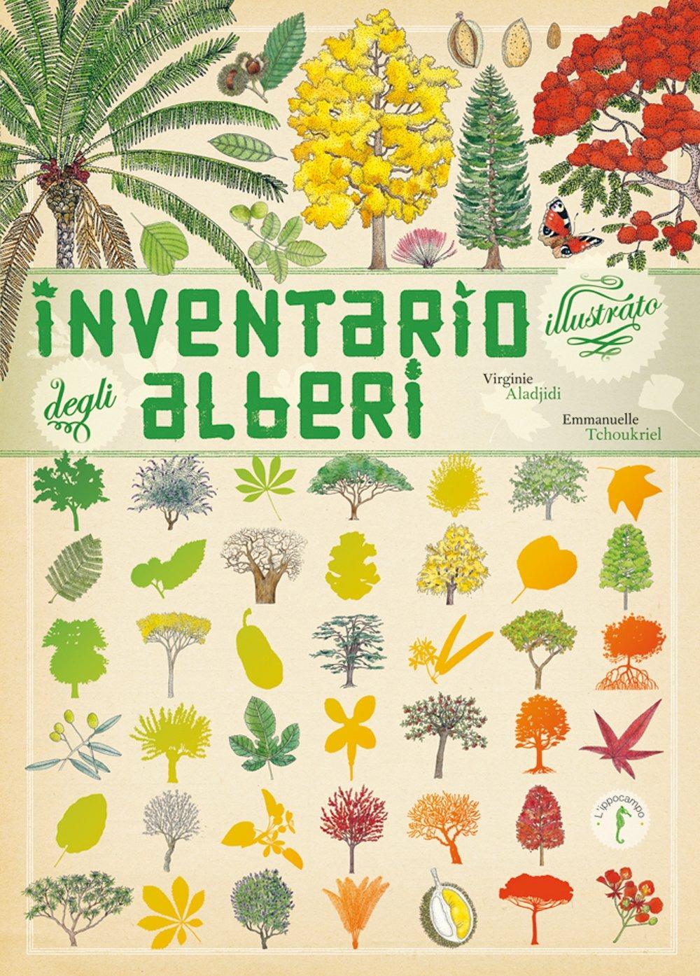 Inventario Illustrato Degli Alberi - Tchoukriel Emmanuelle; Aladjidi Virginie