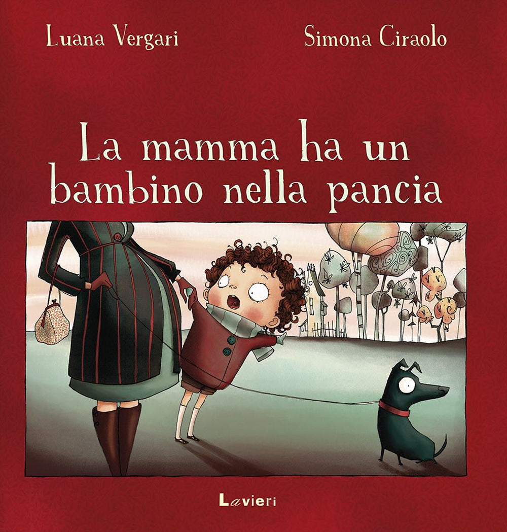 Mamma Ha Un Bambino Nella Pancia (la) - Vergari Luana; Ciraolo Simona