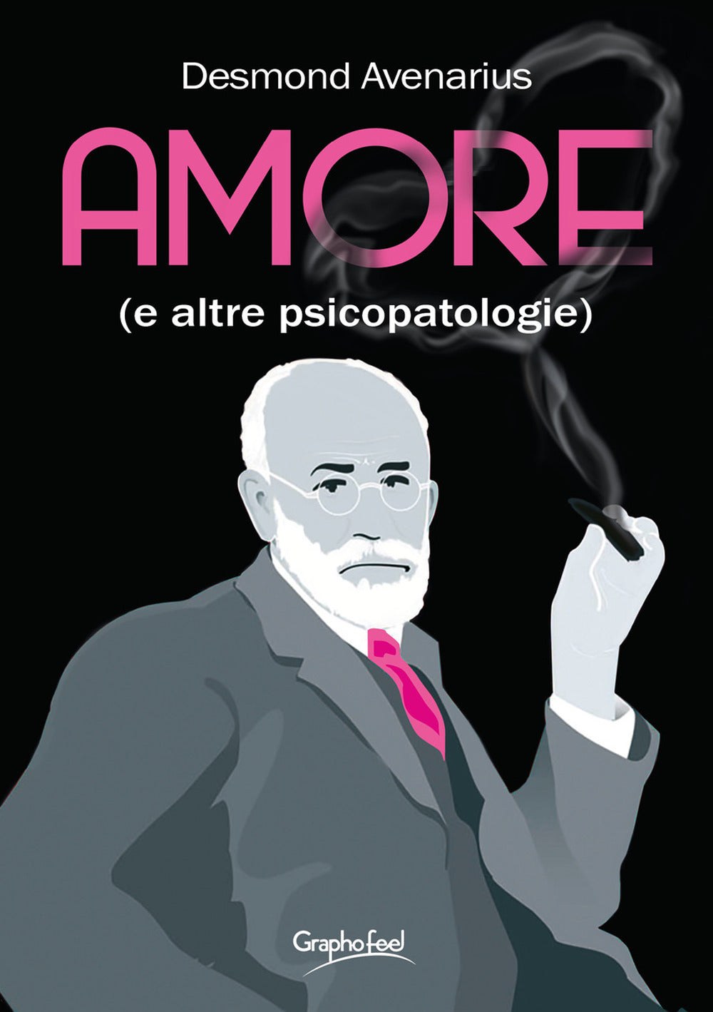 Amore (e Altre Psicopatologie) - Avenarius, Desmond