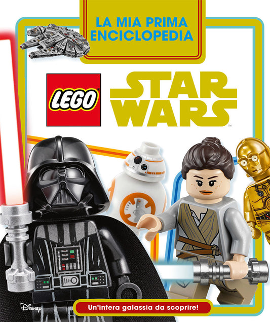 Mia Prima Enciclopedia Lego Star Wars. Un'intera Galassia Da Scoprire! (la) -