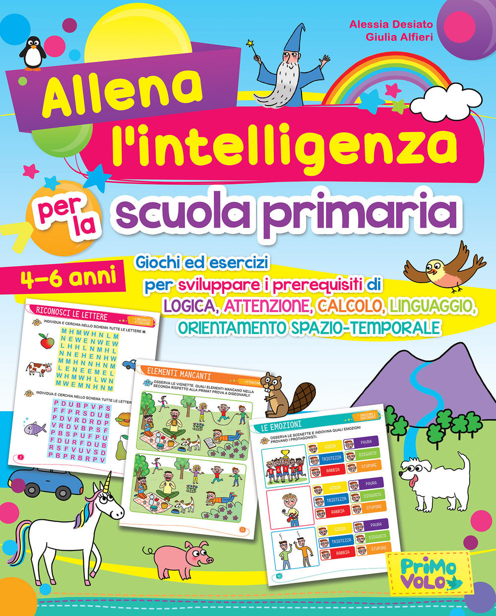 Allena L'intelligenza Per La Scuola Primaria. Giochi Ed Esercizi Per Sviluppare - Desiato Alessia; Alfieri Giulia