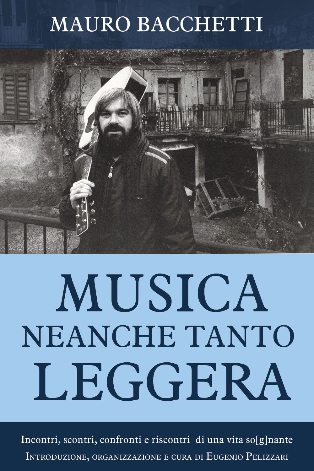 Musica Neanche Tanto Leggera - Bacchetti, Mauro