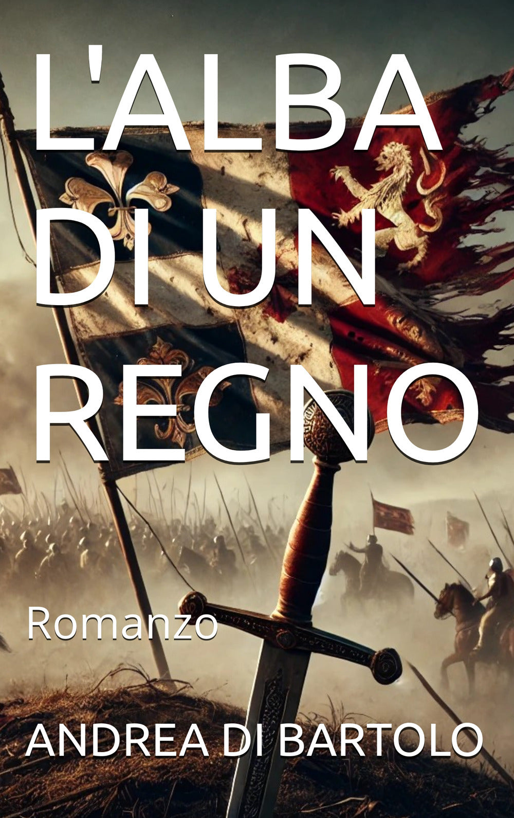 L'alba Di Un Regno - Di Bartolo, Andrea