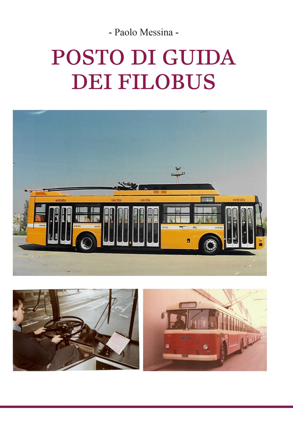 Posto Di Guida Dei Filobus - Messina, Paolo