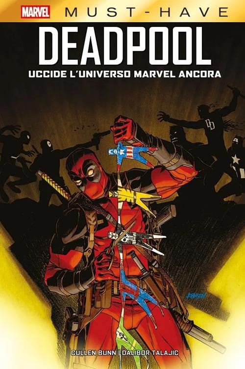 Deadpool Uccide L'universo Marvel Ancora - Bunn Cullen