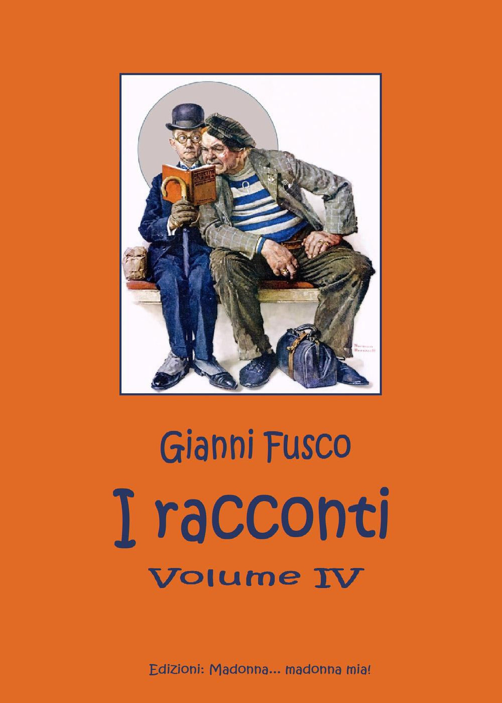 I Racconti. Vol. 4 - Fusco, Gianni