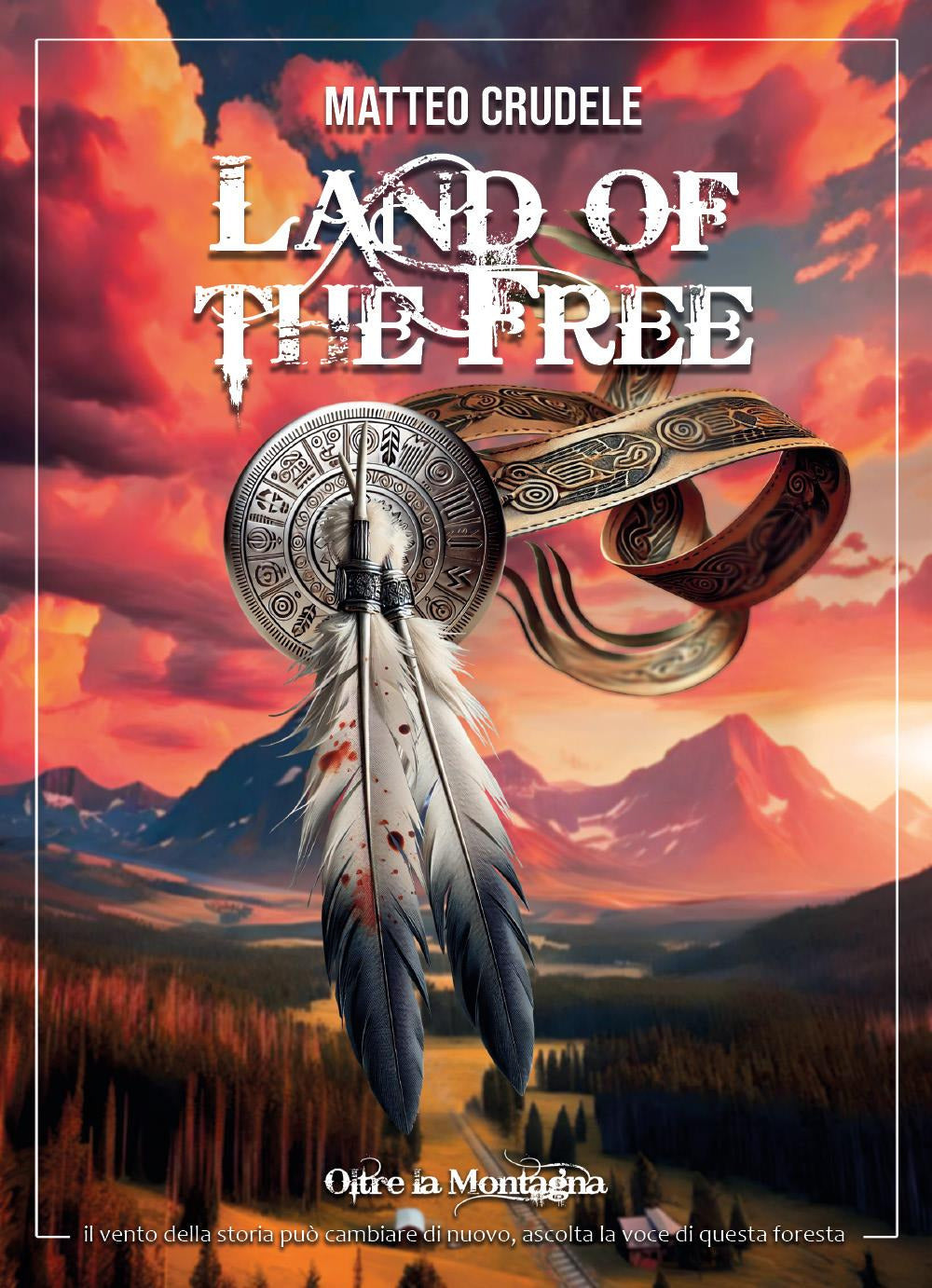 Land Of The Free - Crudele, Matteo