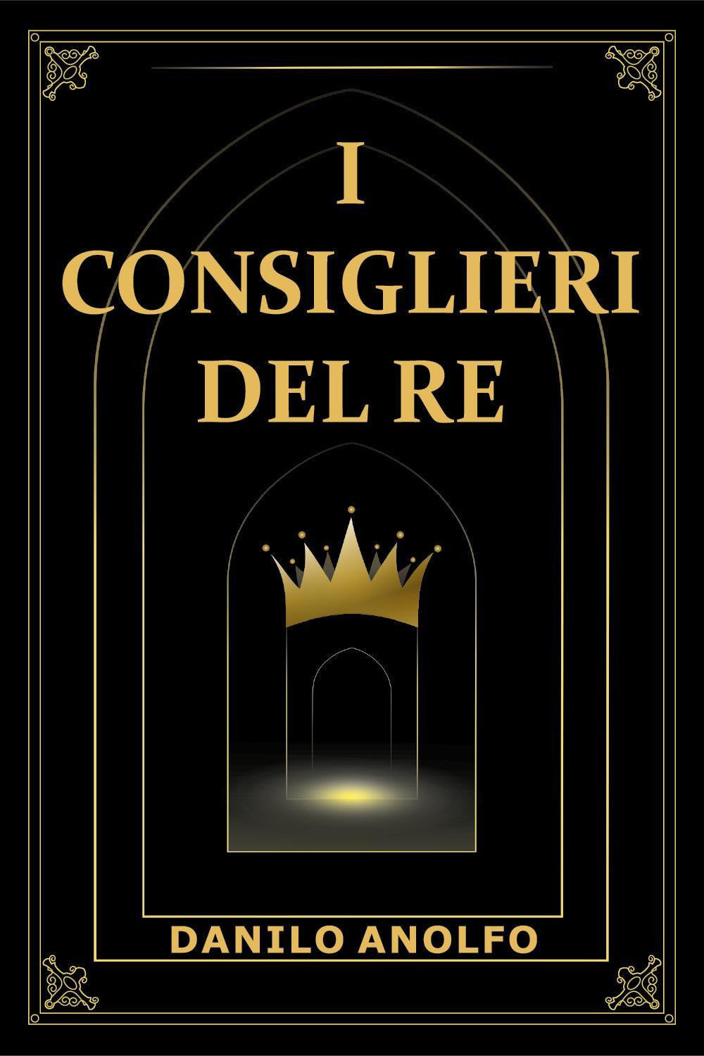 I Consiglieri Del Re - Anolfo, Danilo
