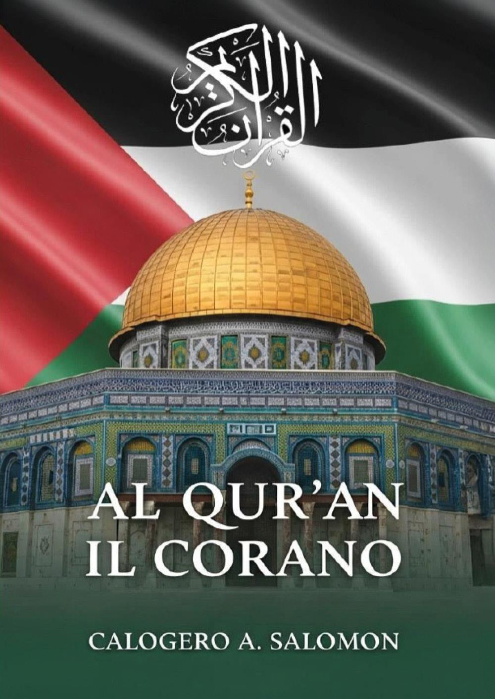 Al Qur'an. Il Corano - Salomon, Calogero A.