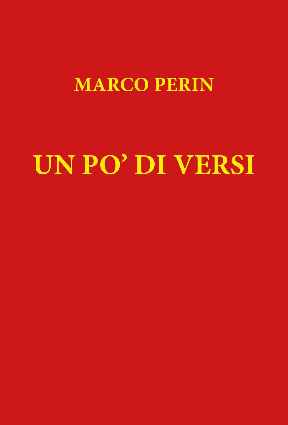 Un Po' Di Versi - Perin, Marco
