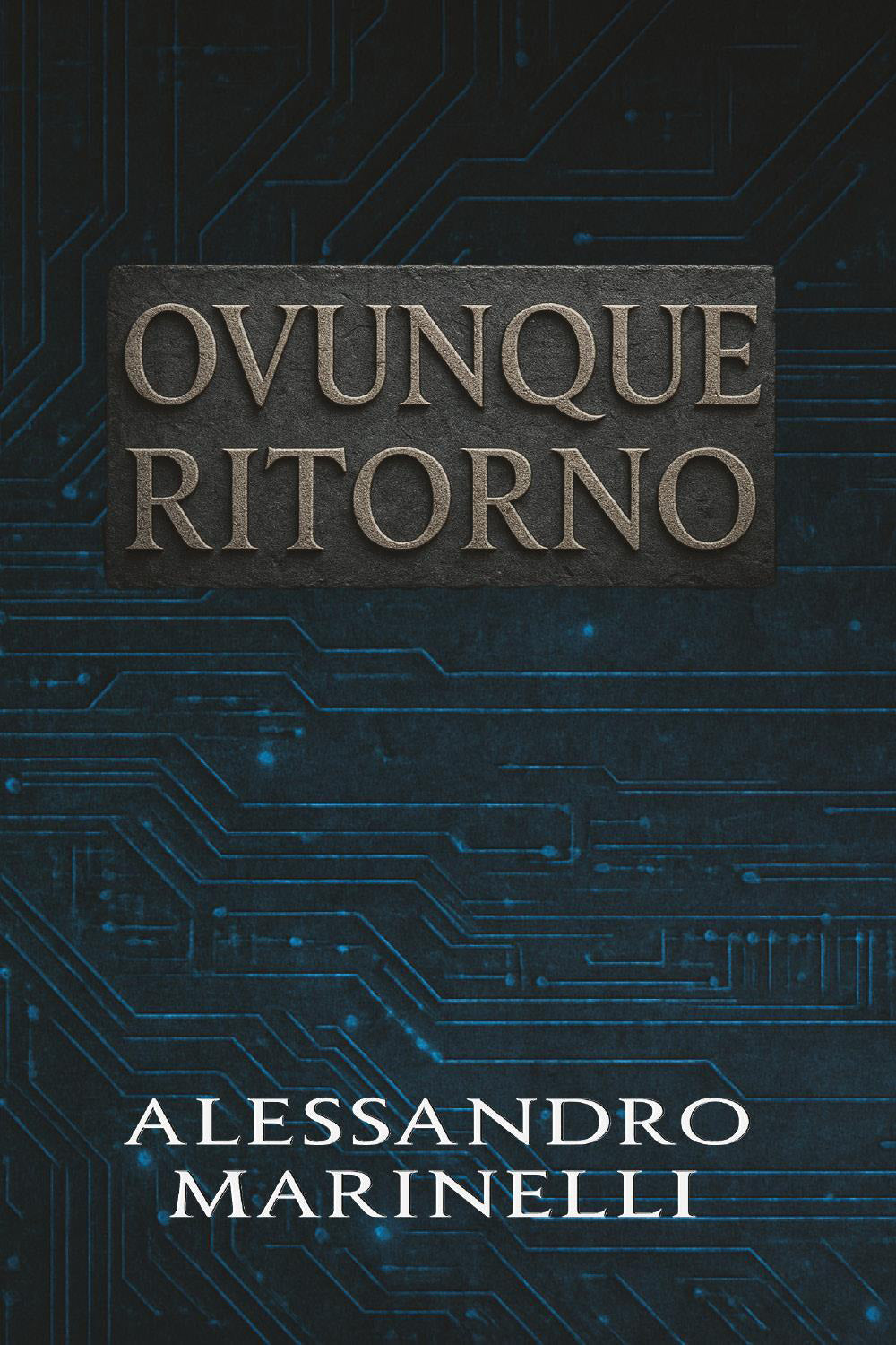 Ovunque Ritorno - Marinelli, Alessandro