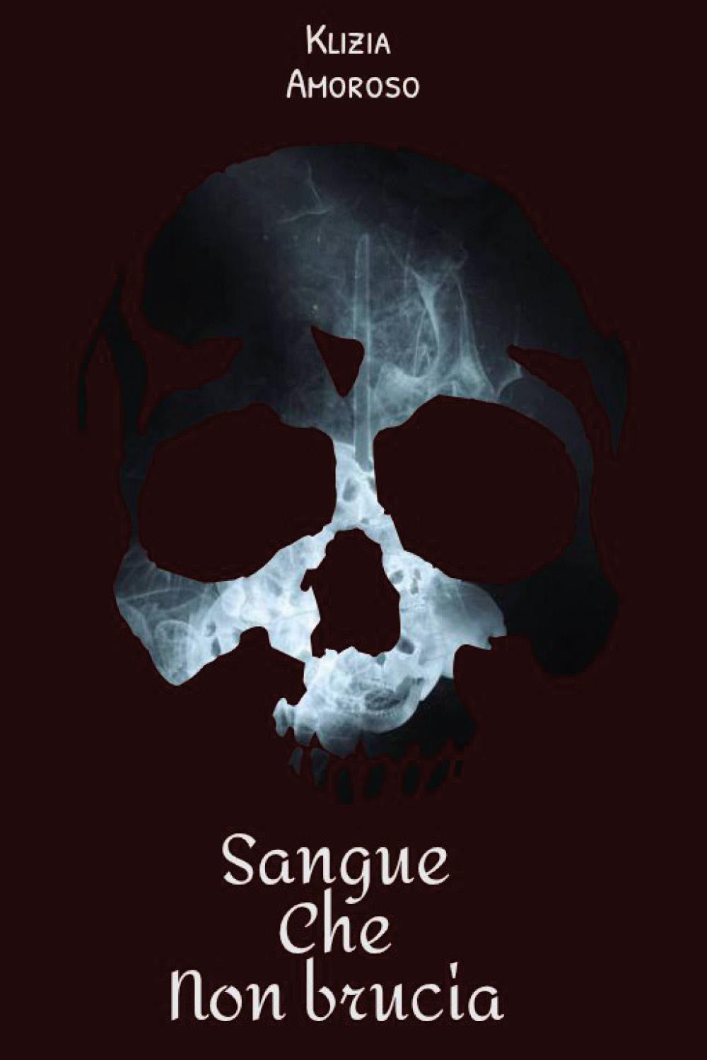 Sangue Che Non Brucia - Amoroso, Klizia