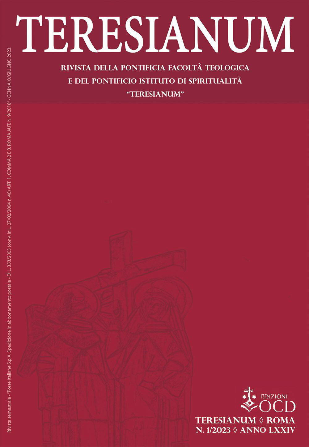 Teresianum. Rivista Della Pontificia Facolta Teologica e Del Pontificio Istituto Di Spiritualita ''teresianum''. Vol. 1 - Buttiglione, Rocco;gaudiano, Valentina;serretti, Massimo