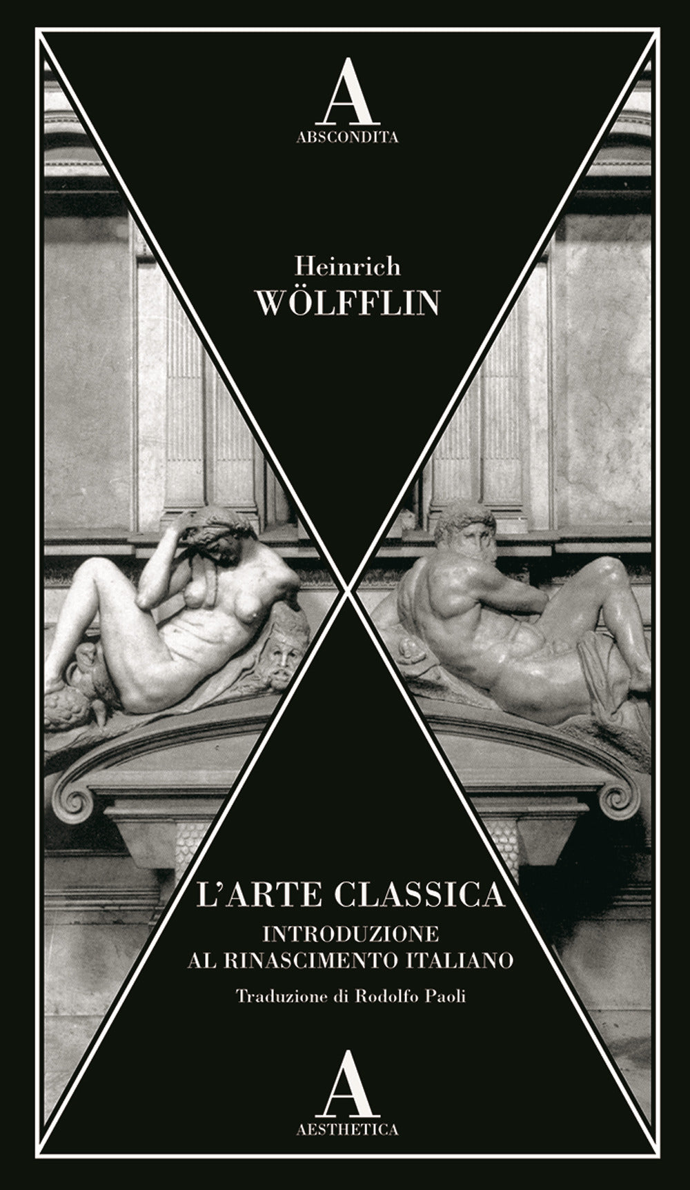 L'arte Classica. Introduzione Al Rinascimento Italiano - Wölfflin, Heinrich