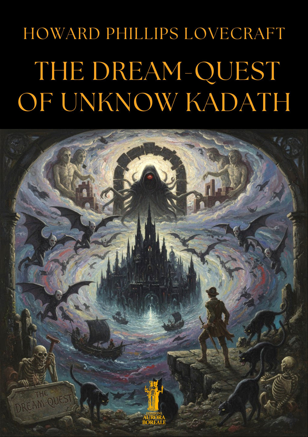 The Dream-quest Of Unknown Kadath - Lovecraft, Howard P.