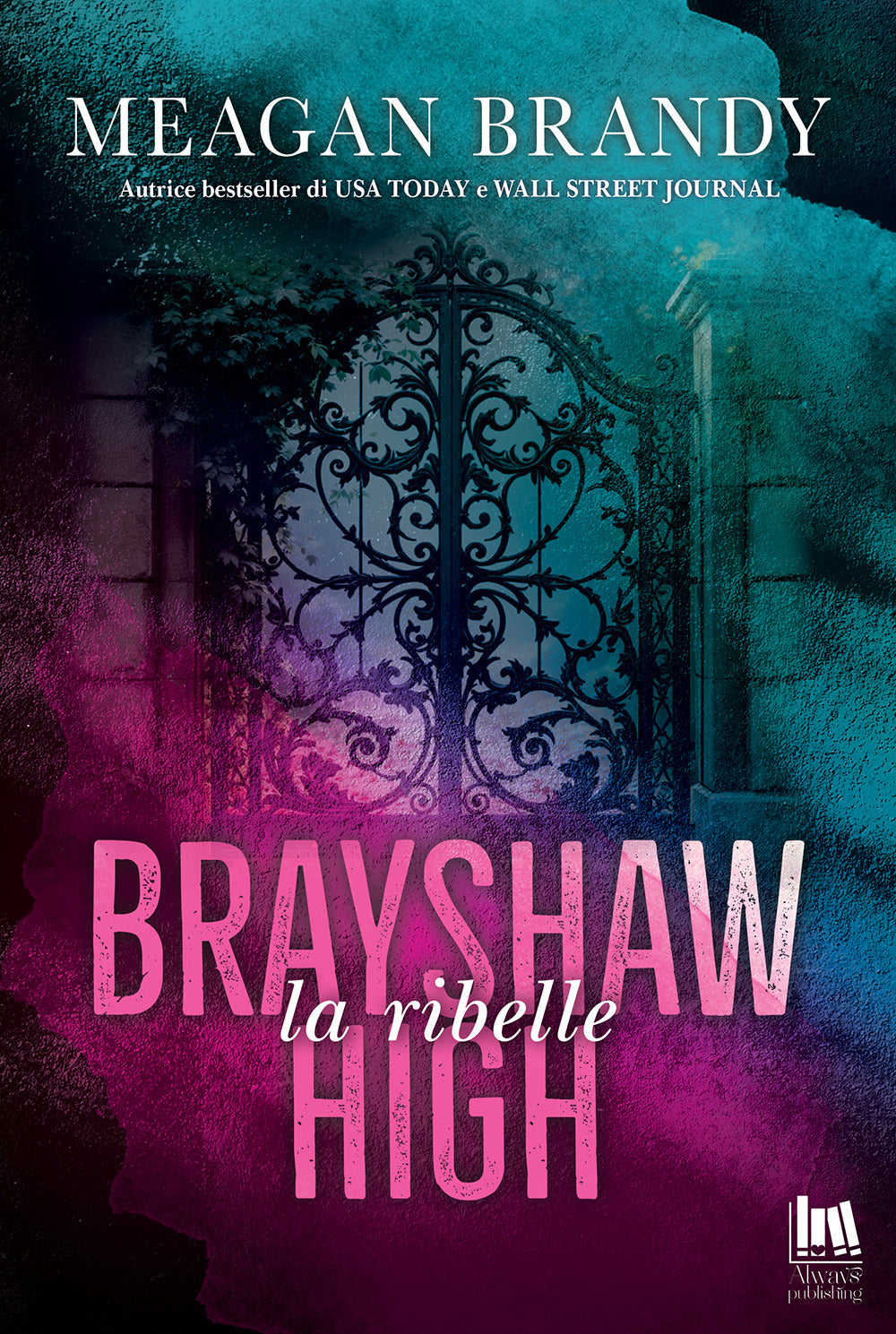 Ribelle. Brayshaw High (la) - Brandy Meagan