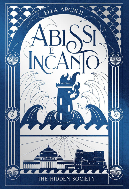 Abissi E Incanto. The Hidden Society. Vol. 2 - Archer Ella
