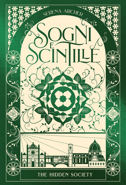 Sogni E Scintille. The Hidden Society. Vol. 3 - Archer Serena