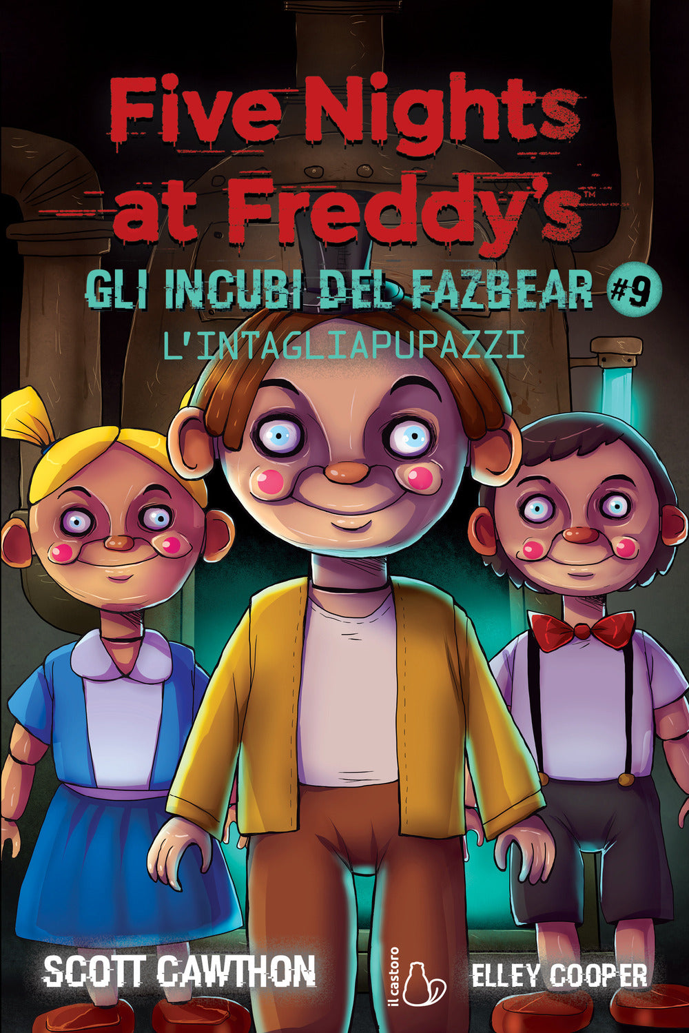 Intagliapupazzi. Five Nights At Freddy's. Gli Incubi Del Fazbear (l'). Vol. 9 - Cawthon Scott; Cooper Elley