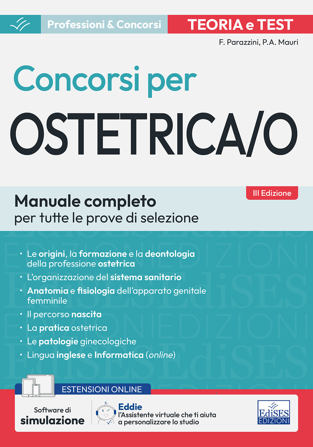 Il Manuale Dei Concorsi Per Ostetrica. Teoria e Test - Parazzini, Fabio;mauri, Paola Agnese