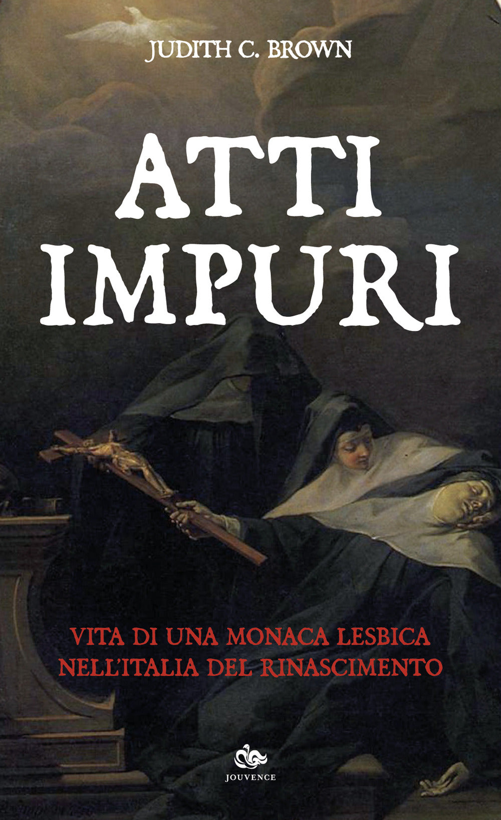 Atti Impuri - Brown, Judith C.