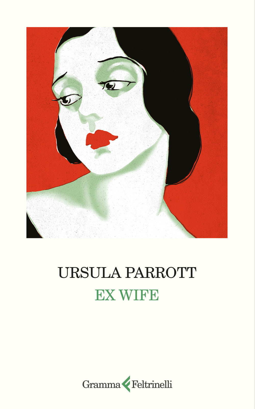 Ex Wife - Parrott Ursula