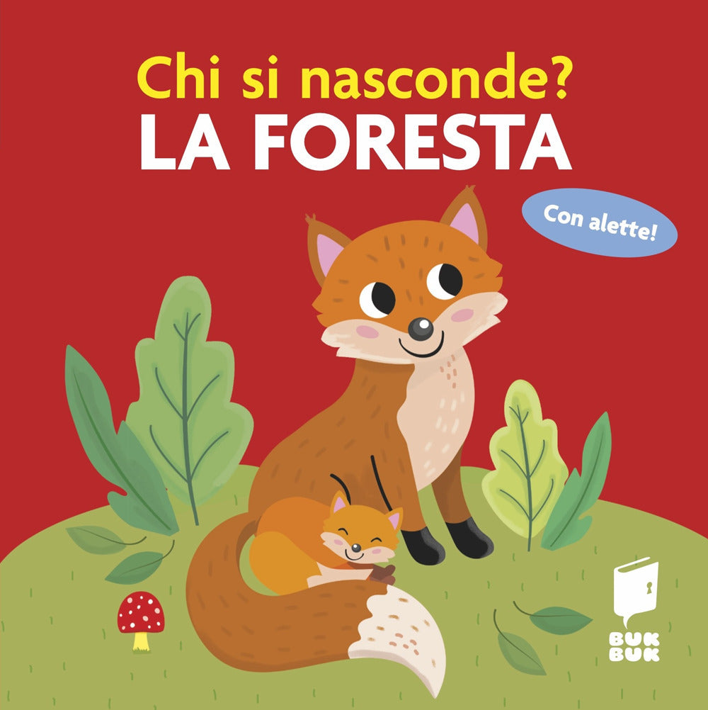 La Foresta. Chi Si Nasconde? -