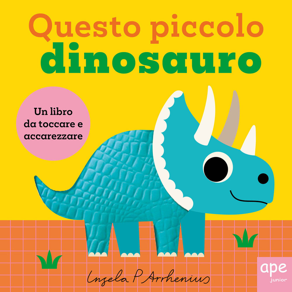 Questo Piccolo Dinosauro - Arrhenius, Ingela P.